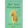 Her Şeyi Düşünme