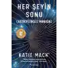 Her Şeyin Sonu (Astrofiziksel Manada)