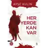 Her Yerde Kan Var