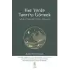 Her Yerde Tanrı’yı Görmek
