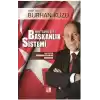 Her Yönü ile Başkanlık Sistemi - Yeni Sistem Cumhurbaşkanlığı Modelimiz