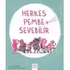 Herkes Pembe Sevebilir