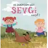 Hiç Düşündün Mü? Sevgi Nedir?