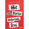 Hiç Kimse Anlamadı Seni