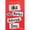 Hiç Kimse Anlamadı Seni
