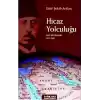 Hicaz Yolculuğu  Hac Hatıraları 1910-1940