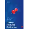Hilafet ve İmparatorluk Ekseninde Türkiye Merkezli Düşünmek