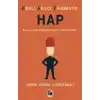 Hırslı, Akılcı, Pragmatik Hap