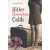 Hitler Oyuncağımı Çaldı