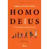 Homo Deyyus;Tanrılaşmaya Giden İnsan    