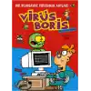 Hoş Geldin Boris  Bir Bilgisayar Virüsünün Anıları / Virüs Boris