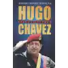 Hugo Chavez Efsane Başkan