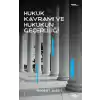 Hukuk Kavramı ve Hukukun Geçerliliği