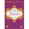 Hz. Hatice  Aşka Adanmış Bir Ömür