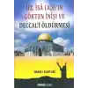 Hz. İsa (A.S.)ın Gökten İnişi ve Deccali Öldürmesi (Sır-008/P16)
