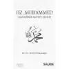 Hz. Muhammed Aleyhisselam’ın Hayatı
