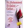 Hz. Muhammed (s.a.v.) Evinize Gelse...