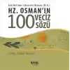 Hz. Osmanın 100 Veciz Sözü