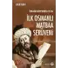 İbrahim Müteferrika ya da İlk Osmanlı Matbaa Serüveni