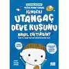 İçindeki Utangaç Deve Kuşunu Nasıl Eğitirsin