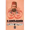 II.Abdülhamid Zamanı ve Şahsiyeti