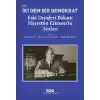 İki Dem Bir Demokrat – Eski Dışişleri Bakanı Hayrettin Erkmen’in Anıları