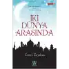 İki Dünya Arasında