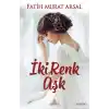 İki Renk Aşk (Ciltli)