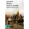 İktidar, Tarih ve Kimlik