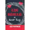 İlişki Bağımlılığı ve Narsist Tuzağı