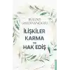 İlişkiler, Karma ve Hak Ediş