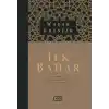 İlk Bahar - Hz. Peygamber (sav)’in Hayatına Dair Stratejik ve Siyasi Bir Okuma