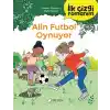 İlk Çizgi Romanım - Alin Futbol Oynuyor