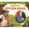 İlk Dokun Hisset Kitabım Çiftliğe Dokun