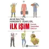 İlk İşim - Gerçek Yaşamdan Öyküler