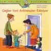 İlk Okuma Kitabım Çağlar Yeni Arkadaş Ediniyor
