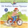 İlk Okuma Kitabım Elif Bisiklete Binmeyi Öğreniyor