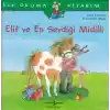 İlk Okuma Kitabım - Elif ve En Sevdiği Midilli