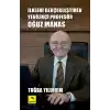 İlkleri Gerçekleştiren Yenilikçi Profesör Oğuz Manas