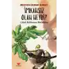 İmkansız Olan Neydi