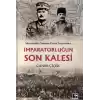 İmparatorluğun Son Kalesi