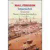 İmparatorluk - Britanyanın Modern Dünyayı Biçimlendirişi