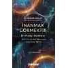İnanmak Görmektir