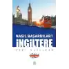 İngiltere - Nasıl Başardılar?