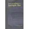 İnsan-Evren İlişkisi ve Antropik İlke