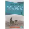 İnsan Hakları ve Ermeni Sorunu İttihat ve Terakki’den Kurtuluş Savaşı’na