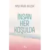 İnsan Her Koşulda