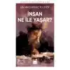 İnsan Ne İle Yaşar