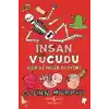 İnsan Vücudu - İçeride Neler Oluyor?
