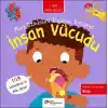 İnsan Vücudu- Minik Uzmanlara Kocaman Kelimeler (İki Dilli Türkçe-İngilizce)